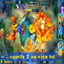 sportv 2 ao vivo hd